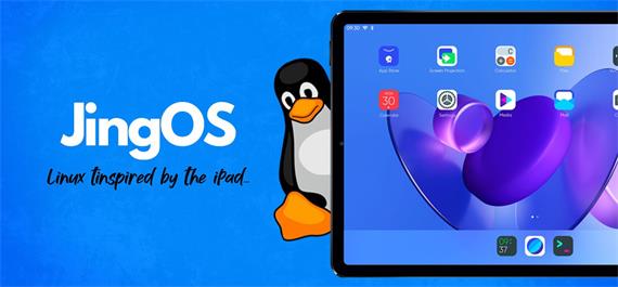 据说这个 Linux 系统可以叫板 iPadOS ？如何安装JingOS