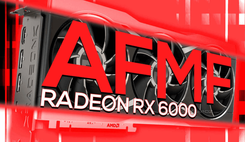 AMD AFMF给6000系A卡上Buff，鸡血驱动即将来临