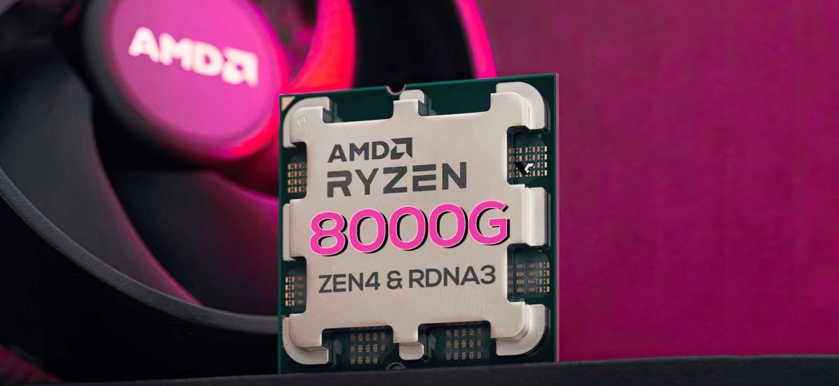 练习时长两年半，AMD 新一代桌面 APU 锐龙 8000G 终于要来了